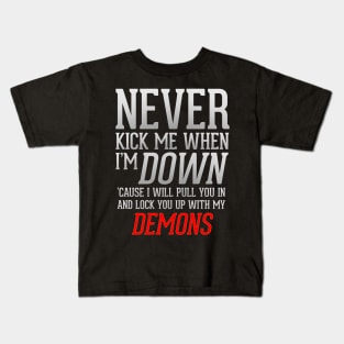 Never Kick Me When I'm Down Kids T-Shirt